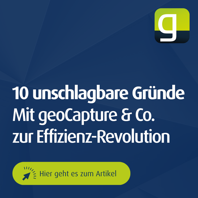 Grafik mit dem Titel „10 unschlagbare Gründe: Mit geoCapture & Co. zur Effizienz-Revolution“ und einem Call-to-Action-Button – visuelle Einladung zur vertiefenden Artikelansicht über digitale Prozessoptimierung mit geoCapture.