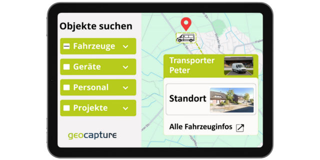 Tablet mit einer geoCapture-Oberfläche. Links Auswahlfelder für „Fahrzeuge“, „Geräte“, „Personal“ und „Projekte“. Rechts eine Karte mit Standortmarkierung und Informationen zum „Transporter Peter“ inklusive Fahrzeugfoto und Standortbild